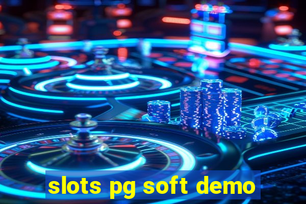 slots pg soft demo